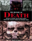 The History of Death: Burial Customs and Funeral Rites by Michael Kerrigan