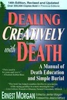 Dealing Creatively with Death by Earnest Morgan